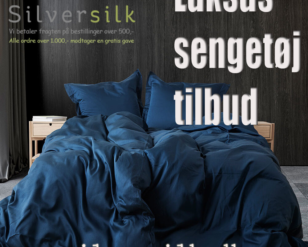 Silk Bedding – Most Popular Luksus Sengetøj Tilbud For A Happy Sleeping