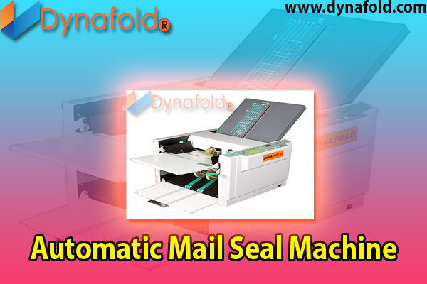 Things to Look Into While Purchasing an Automatic Mail Seal Machine