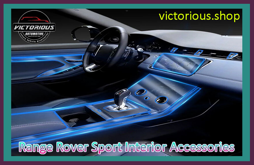 5 Most Essential Range Rover Sport Interior Accessories