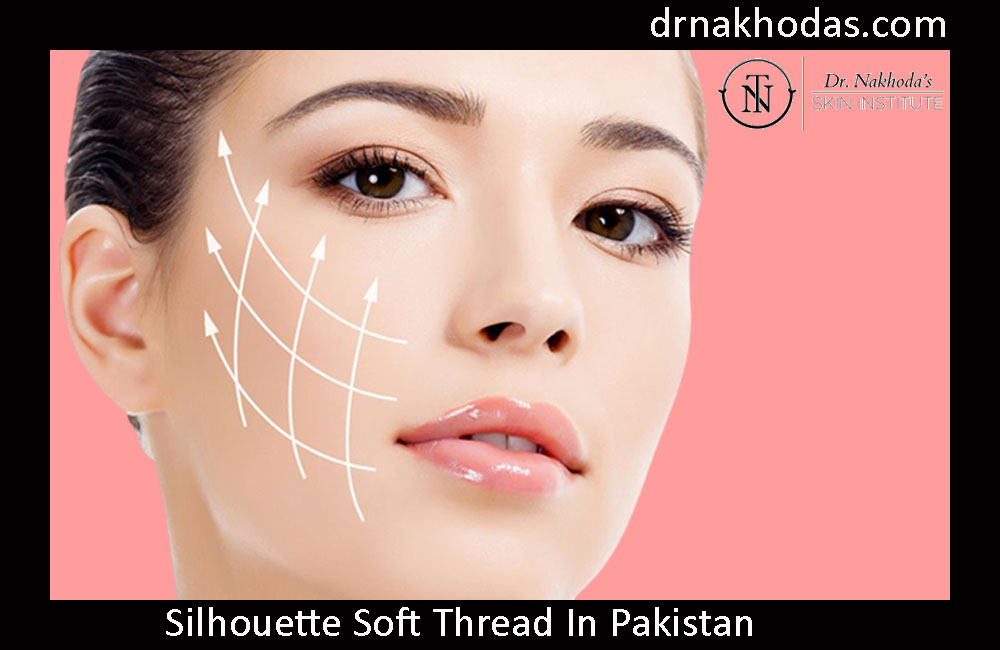 How Silhouette Soft Thread In Pakistan Will Improve Your Skin