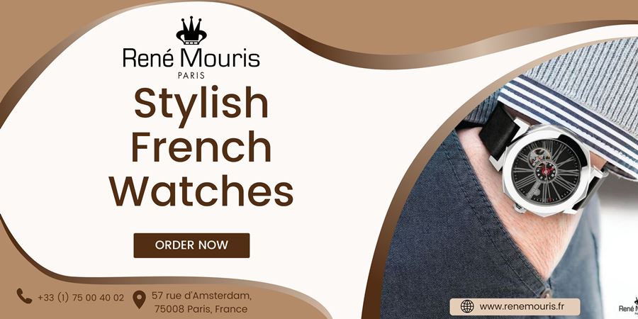 Stylish French Watches: Timeless Elegance Of Luxury Watchmaking