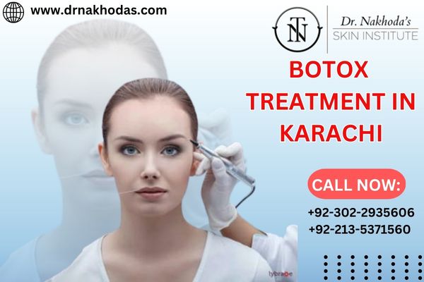 Experience The Best Botox Treatment With Best Skin Specialist In Karachi