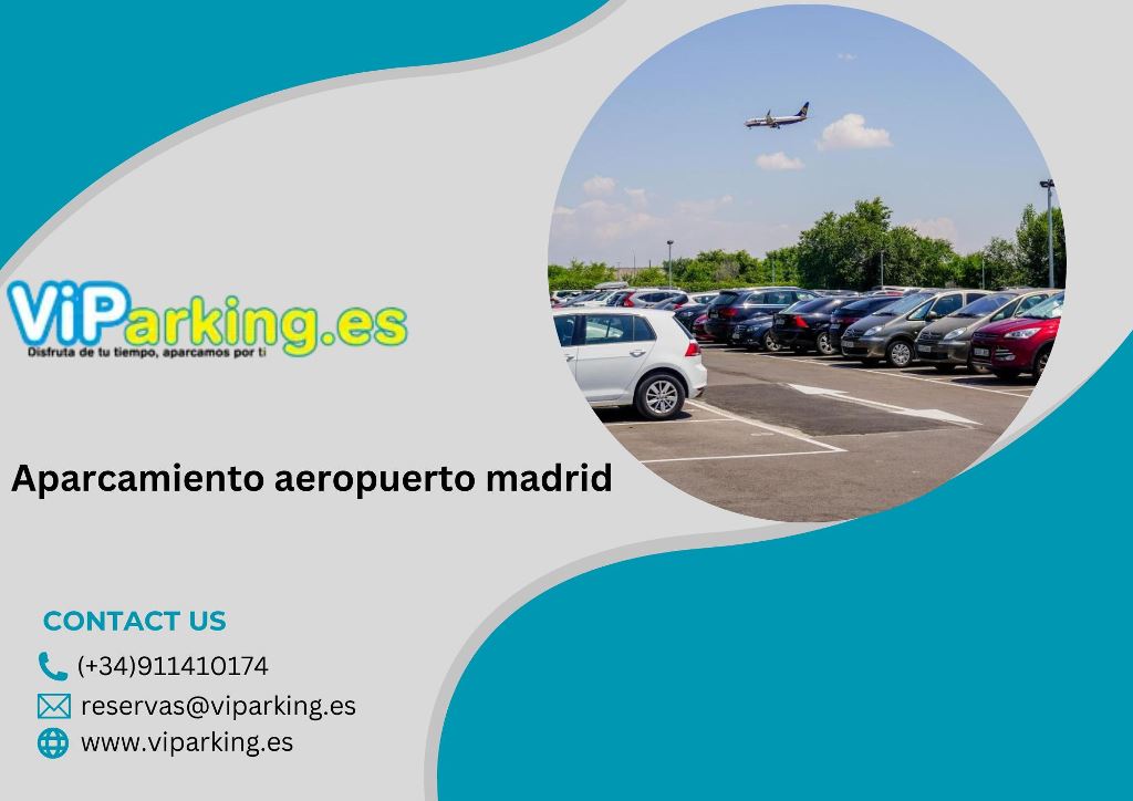 Conveniencia en la navegación: su último manual de estacionamiento T4 en el aeropuerto de Madrid
