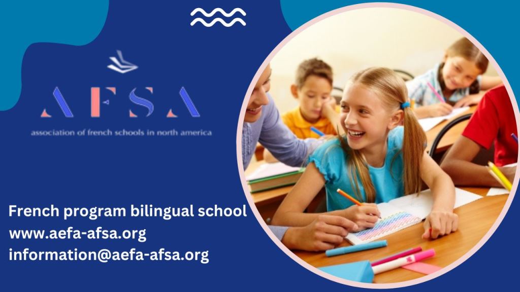 Explore Top 10 Benefits of Joining French Program Bilingual School in North America