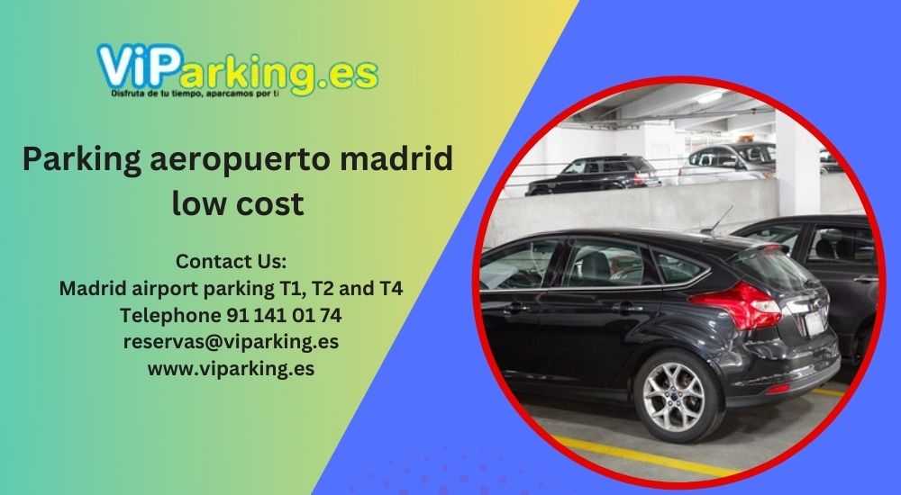 5 alternativas económicas al aparcamiento oficial T4 del aeropuerto de Madrid