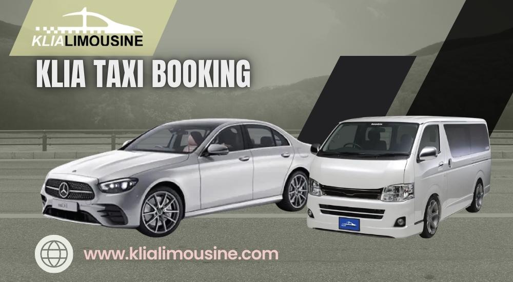 Making The Decision: Klia Taxi Booking Vs. Airport Limo Booking