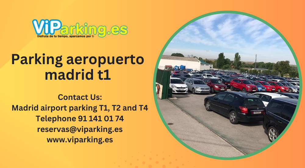 T4 vs. _ Parking T1: Elegir el adecuado para aparcamiento de larga estancia en el Aeropuerto de Madrid Barajas