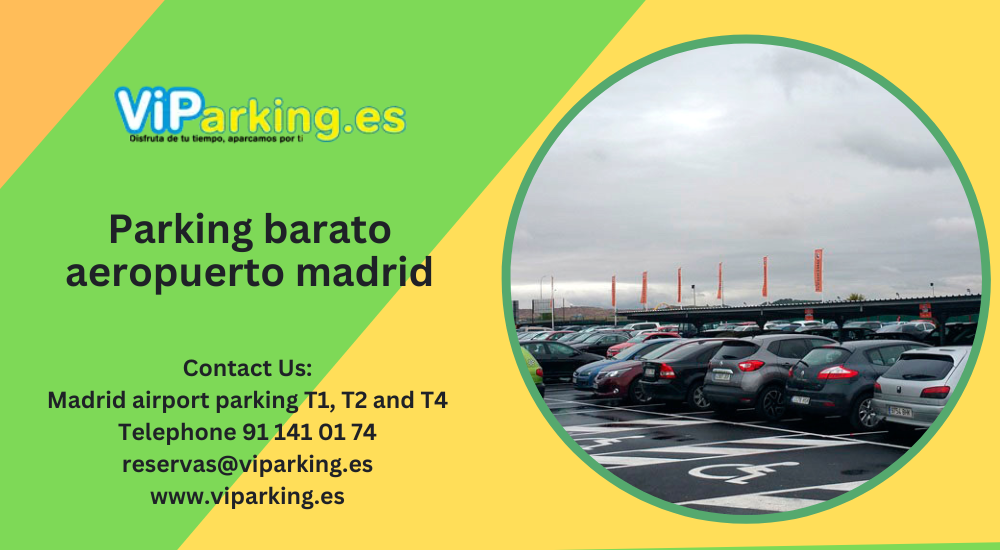 ¿Por qué necesitas un parking de larga estancia en el Aeropuerto de Madrid?
