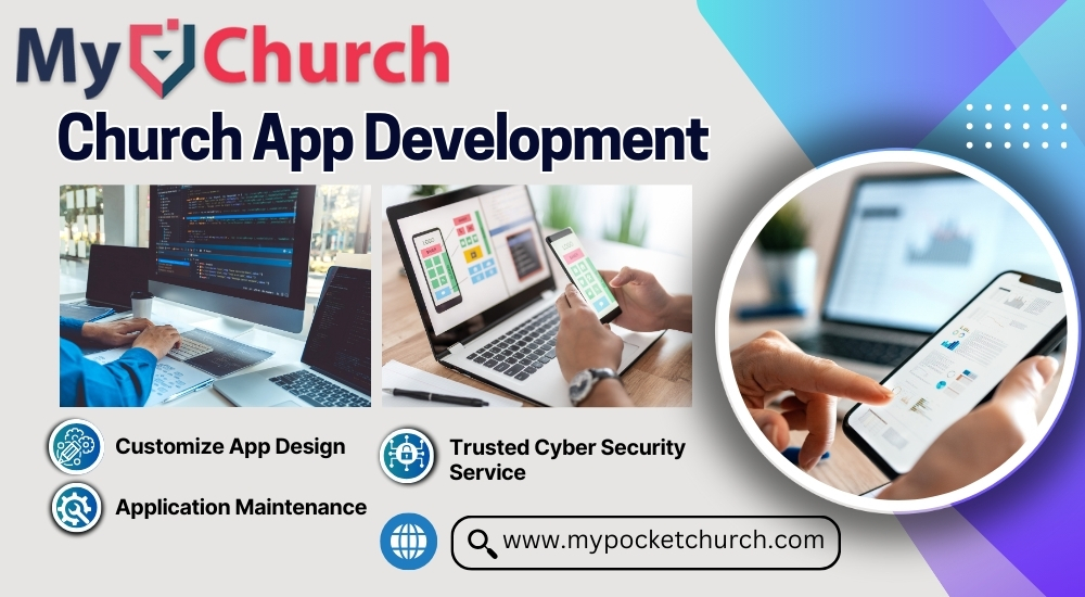 Connecting Faith and Technology: The Power of Church Mobile Apps