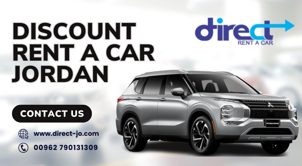 Exploring Discount Car Rental Options in Jordan: Affordable Transportation Solutions for Your Journey