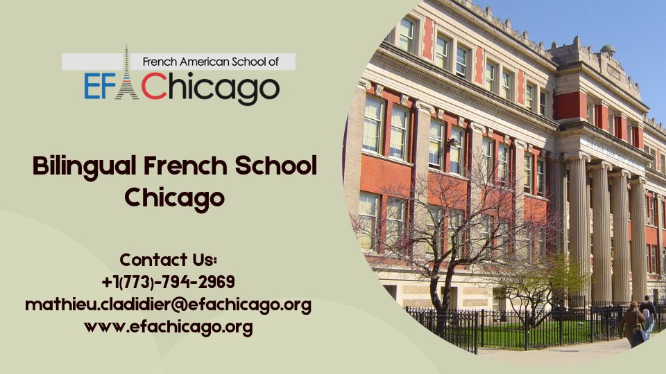 Explore the Benefits of a Bilingual Education at a French School in Chicago