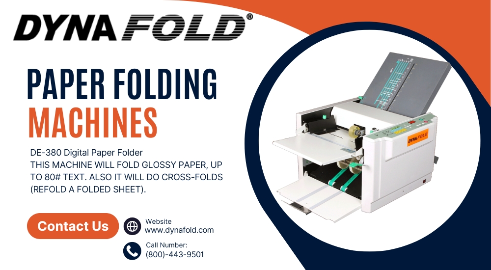 Paper Folding Machines: How They Work and Why You Need One