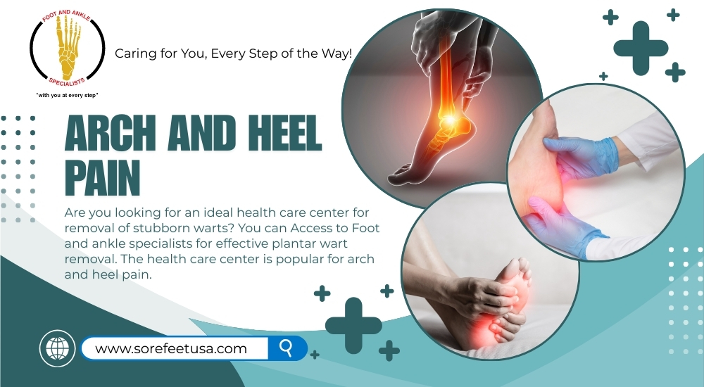 Arch and Heel Pain: Causes, Treatment, and Prevention