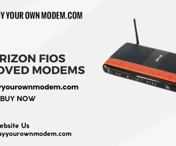 Stop Renting, Start Saving: Best Verizon Fios Approved Modems for Faster Internet in 2025